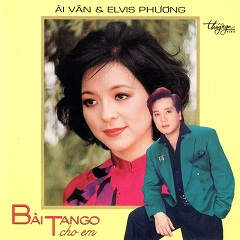 Ca sĩ Ái Vân,Elvis Phương